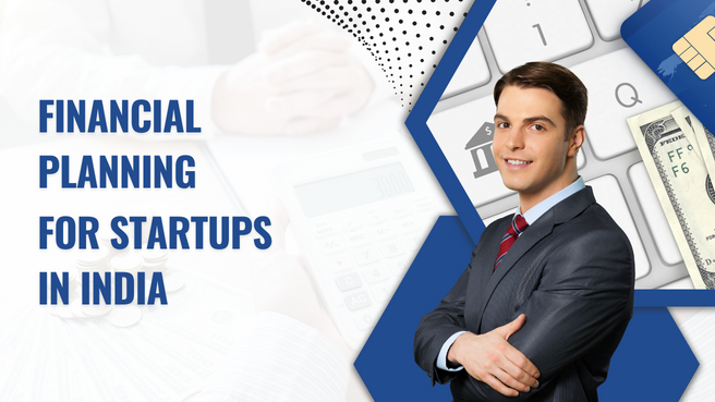 Financial Planning for Startups in India