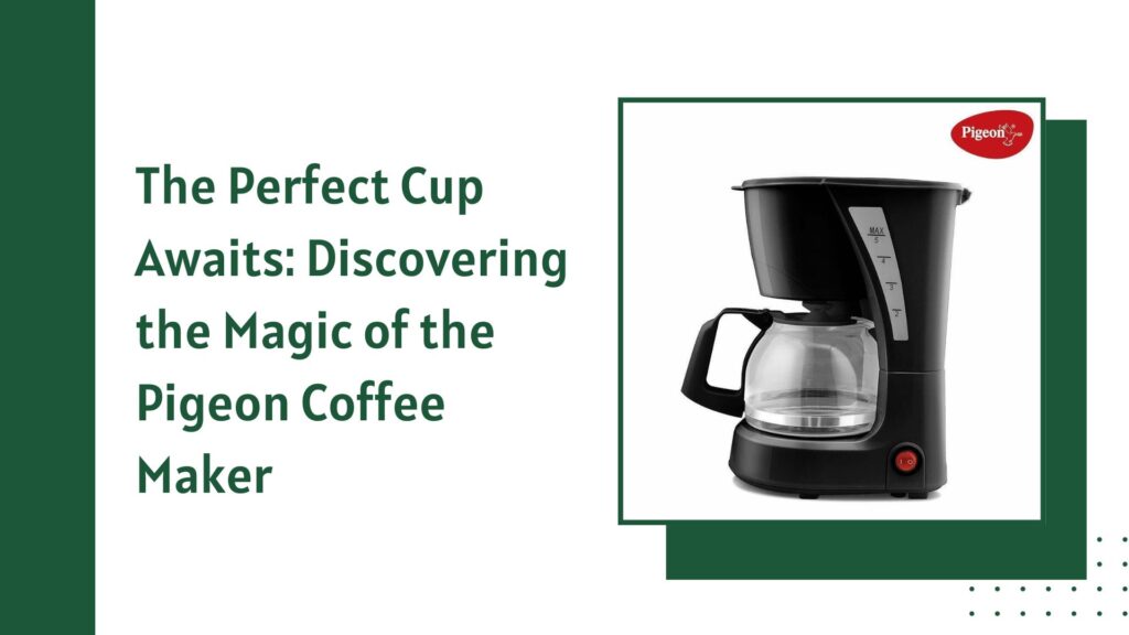 Pigeon Coffee Maker