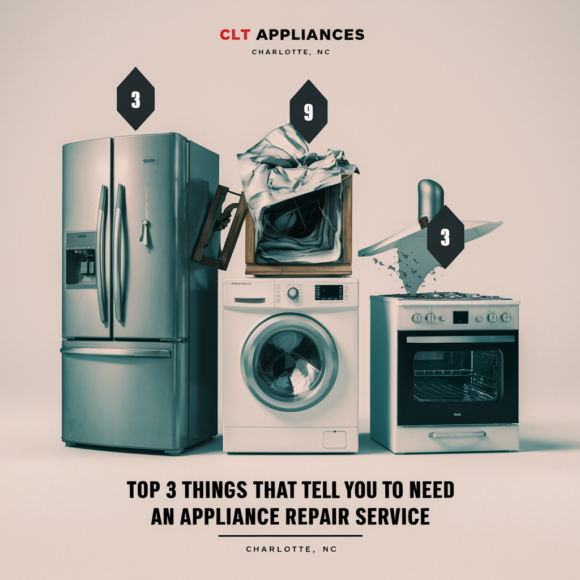 Top 3 Things that Tell You to Need an Appliance Repair Service