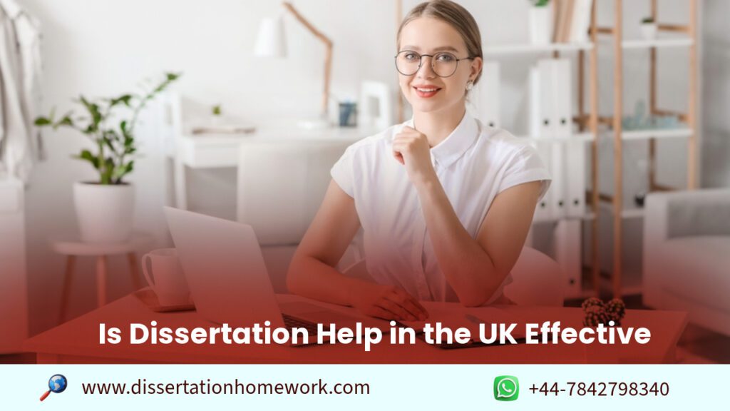 Is Dissertation Help in the UK Effective