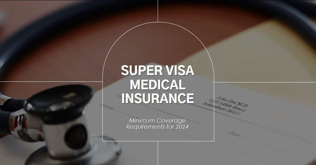 Super Visa Medical Insurance