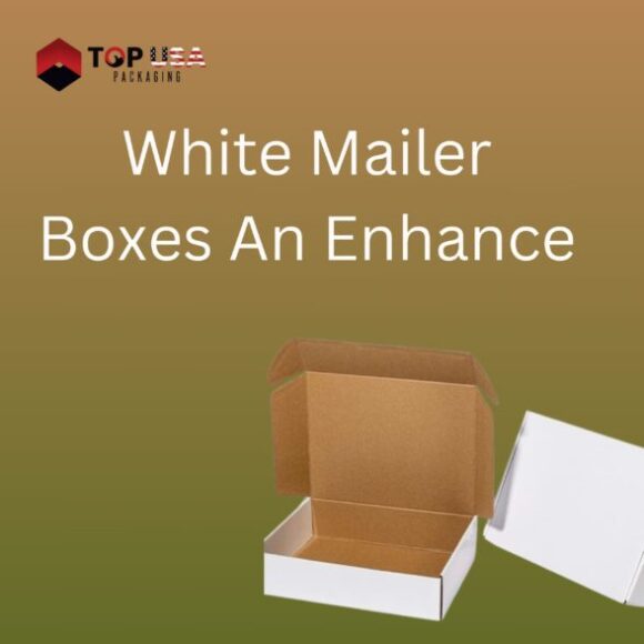 White Mailer Boxes An Enhance